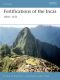 [Osprey Fortress 47] • Fortifications of the Incas